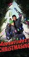 Adventures in Christmasing (2021) - Full Cast & Crew - IMDb