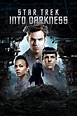 Star Trek Into Darkness (2013) - Posters — The Movie Database (TMDB)