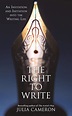 Amazon.com: The Right to Write: An Invitation and Initiation into the ...