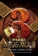 From Vegas to Macau III (2016) - Posters — The Movie Database (TMDB)