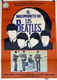 "NACIMIENTO DE LOS BEATLES, EL" MOVIE POSTER - "BIRTH OF THE BEATLES ...