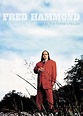 Fred Hammond - Free to Worship - Live at the Potters House (DVD, 2007 ...