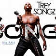 Just Cd Cover: Trey Songz: Say Aah feat. Fabolous (MBM single cover ...