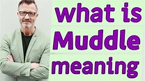 Muddle | Definition of muddle - YouTube