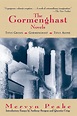The Gormenghast Novels (Gormenghast, #1-3) by Mervyn Peake | Goodreads