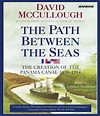The Path Between the Seas Audiobook by David McCullough, Edward ...