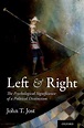 Left and Right: The Psychological Significance of a Political ...