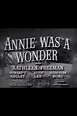 Annie Was a Wonder (1949) - Posters — The Movie Database (TMDb)