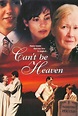 Watch Can't Be Heaven (1998) Online | WatchWhere.co.uk