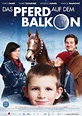 Das Pferd auf dem Balkon, Kinospielfilm, Kinder, 2011-2012 | Crew United