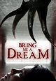 Bring Me a Dream - Movies on Google Play