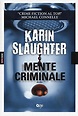 Mente criminale - Slaughter, Karin: 9788868771874 - AbeBooks