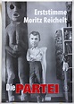 "Moritz Reichelt - Die PARTEI" - Poster zur Bundestagswahl 2005 ...