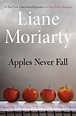 Apples Never Fall by Liane Moriarty | Goodreads