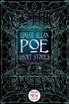 Edgar Allan Poe Short Stories eBook by Edgar Allan Poe, Christopher ...