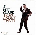 Dee Clark : How About That! CD (2005) - Pazzazz | OLDIES.com