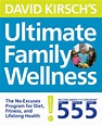 David Kirsch's ultimate family wellness : the no excuses program for ...