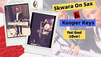 Skwara On Sax & Kooper Keys - Feel Good (Cover) - YouTube
