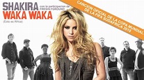 Shakira featuring FreshlyGround: Waka Waka (Esto Es África) OFICIAL ...