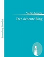 Der siebente Ring (German Edition) by Stefan George | Goodreads