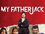 My Father Jack - trailer, trama e cast del film