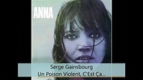 Serge Gainsbourg - Anna - Un Poison Violent, C'Est Ça l'Amour - YouTube