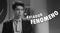 El aviador fenómeno (1961) - Plex