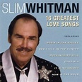 Slim Whitman - 16 Greatest Love Songs CD #G2002354 | eBay