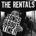The Rentals - Songs About Time Lyrics and Tracklist | Genius