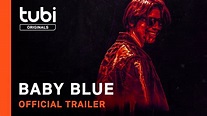 Baby Blue | Official Trailer | A Tubi Original - YouTube