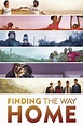 Finding the Way Home (2019) - Posters — The Movie Database (TMDB)