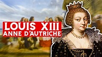 Louis XIII et Anne d'Autriche - YouTube