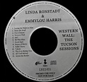Western wall: the tucson sessions de Linda Ronstadt And Emmylou Harris ...