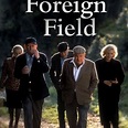 A Foreign Field (1994) - Rotten Tomatoes