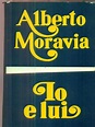 Io e lui - Alberto Moravia - Libro Usato - Bompiani - | IBS