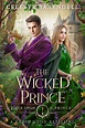 The Wicked Prince by Celeste Baxendell | Goodreads