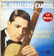 La nova Botica del Aleman.: Tango - Ignacio Corsini - El Caballero cantor