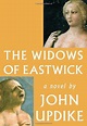 The Widows of Eastwick (Eastwick #2) by John Updike | Goodreads