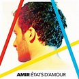 "Etats d'amour", le nouveau single d'Amir - Just Music