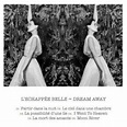 L’échappée belle – Dream Away | Single/EP de Carla Bruni - LETRAS.COM