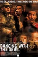 Dancing with the Devil (2009) — The Movie Database (TMDB)