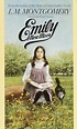 Emily of New Moon (Emily, #1) by L.M. Montgomery | Goodreads
