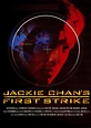 Police Story 4: First Strike (1996) - Posters — The Movie Database (TMDB)