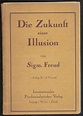 Die Zukunft einer Illusion: FREUD, Sigmund: Amazon.com: Books