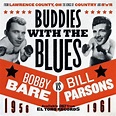 Bobby Bare and Bill Parsons - Buddies With The Blues (CD), Bobby Bare ...