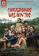 Corazones valientes - Película 2021 - SensaCine.com