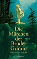 Gebrüder Grimm: Die Märchen der Brüder Grimm. Goldmann Verlag (Taschenbuch)