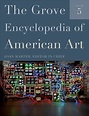 The Grove encyclopedia of American art | WorldCat.org