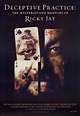 Deceptive Practice: The Mysteries and Mentors of Ricky Jay 2012 One ...