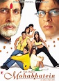 Mohabbatein Movie (2000) | Release Date, Review, Cast, Trailer, Watch ...